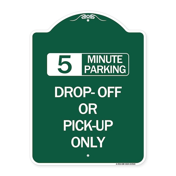 Signmission Off or Pick-Up Choose Your Limit Minute Parking, Green & White Alum Sign, 18" x 24", GW-1824-23528 A-DES-GW-1824-23528 - main